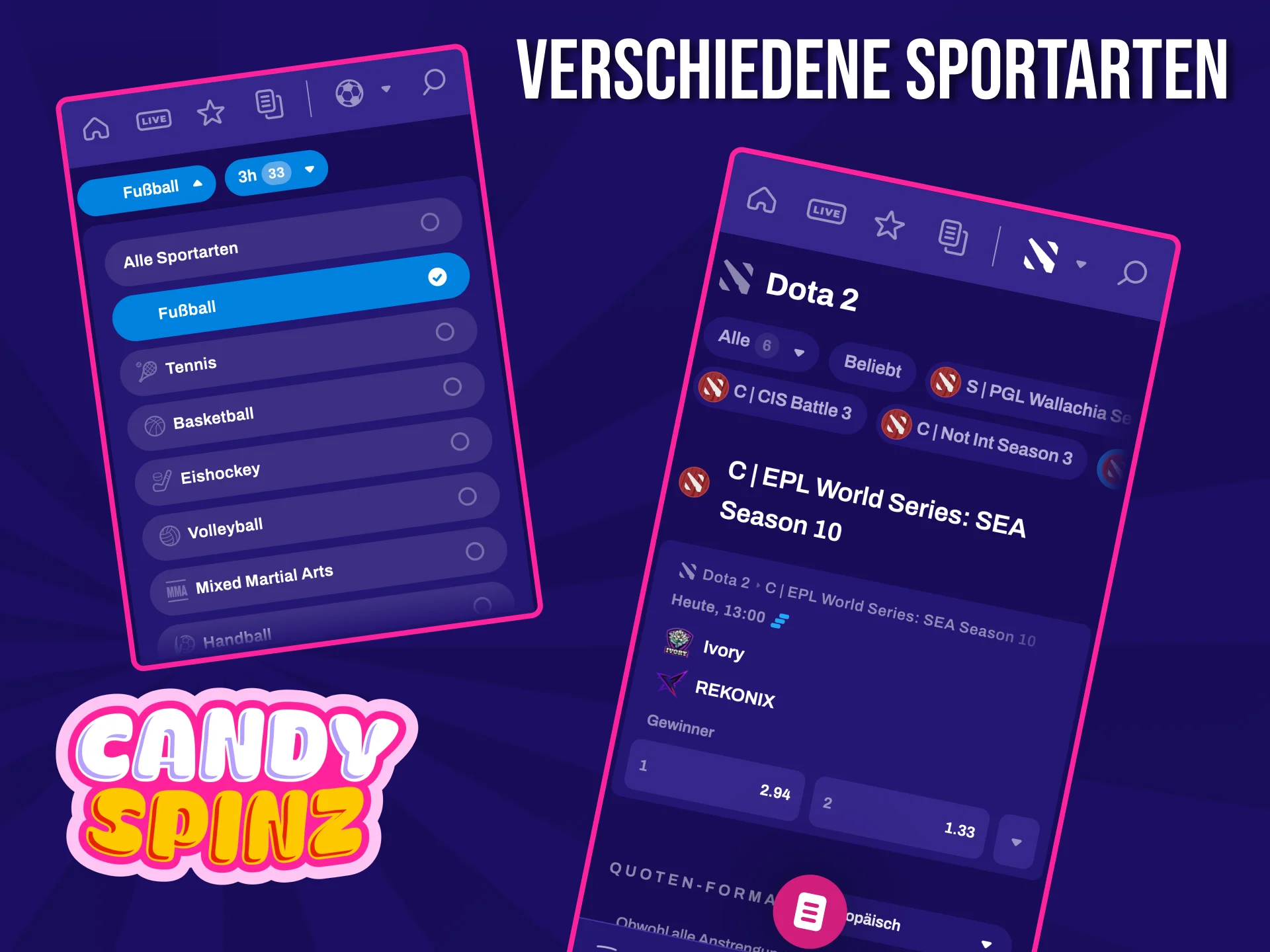 In der Candy Spinz Wett-App erwartet Sie eine große Auswahl an Sportarten.