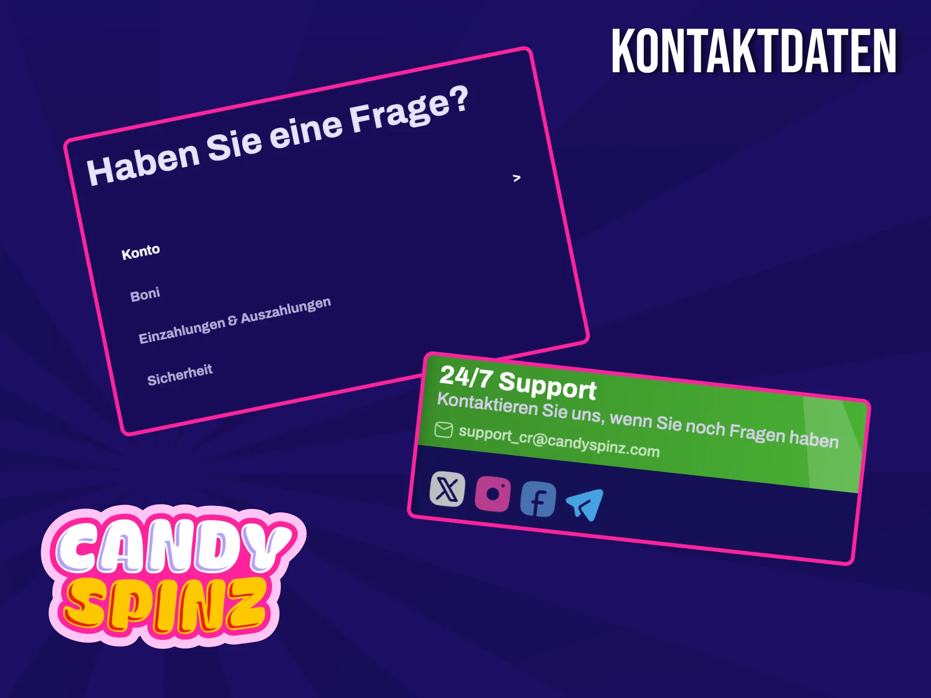 Der Candy Spinz-Support steht Ihnen rund um die Uhr zur Verfügung, um Ihre Fragen zu beantworten.